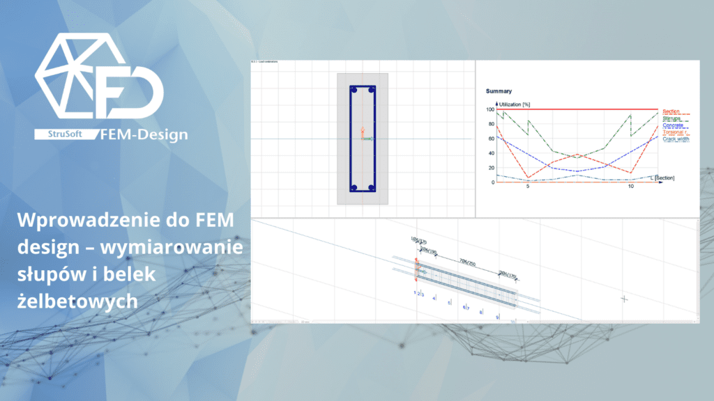 Wprowadzenie do FEM design – wymiarowanie słupów i belek żelbetowych