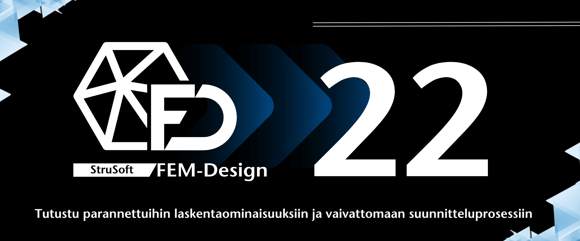 FEM-Design 22 on julkaistu – Tutustu parannettuihin laskentaominaisuuksiin ja vaivattomaan suunnitteluprosessiin