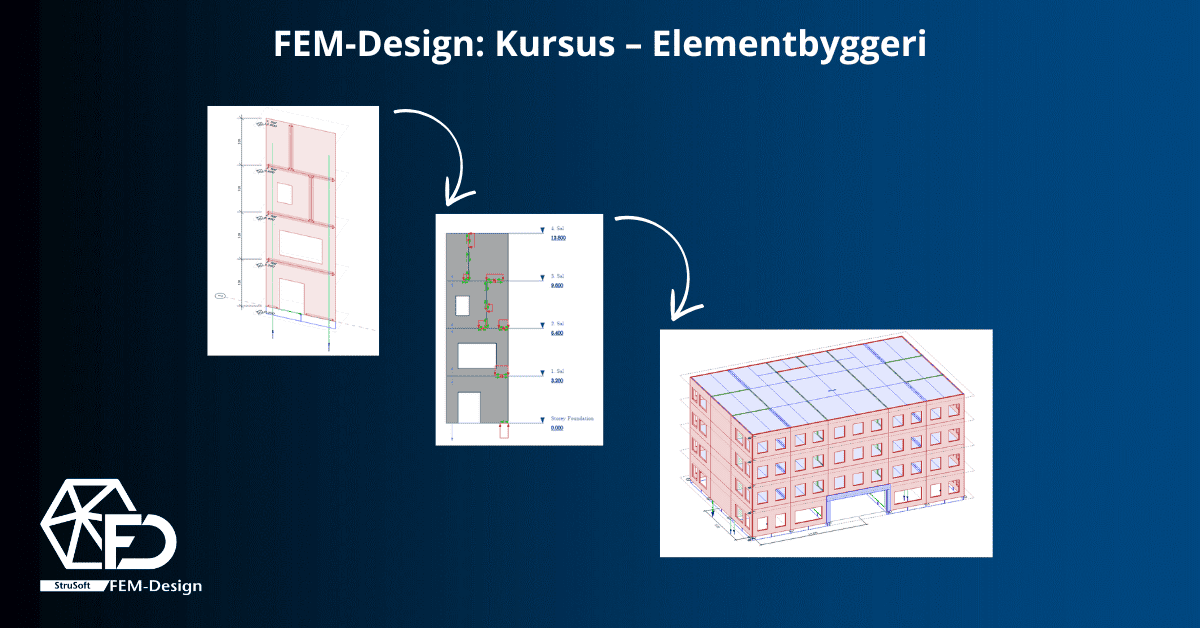 FEM-Design: Kursus – Elementbyggeri