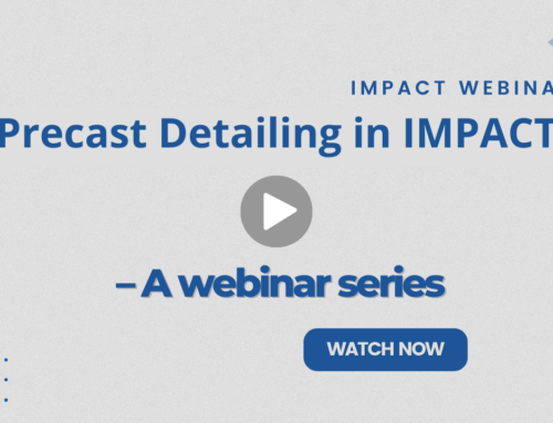 Precast Detailing in IMPACT – A Webinar series of 3 (Watch it now)