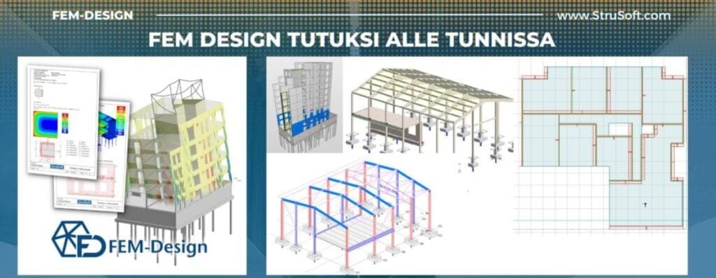 Maksimoi suunnittelutehosi – Ota FEM-Design haltuun