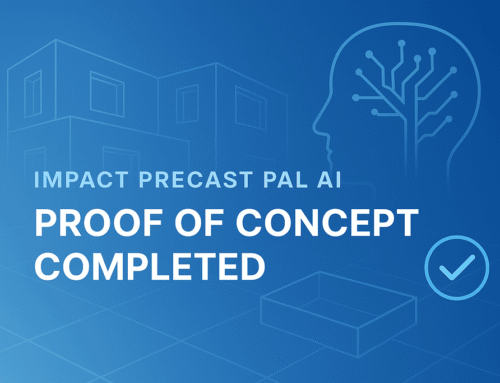 IMPACT Precast Pal: Proof of Concept Complete & Internal Testing Underway