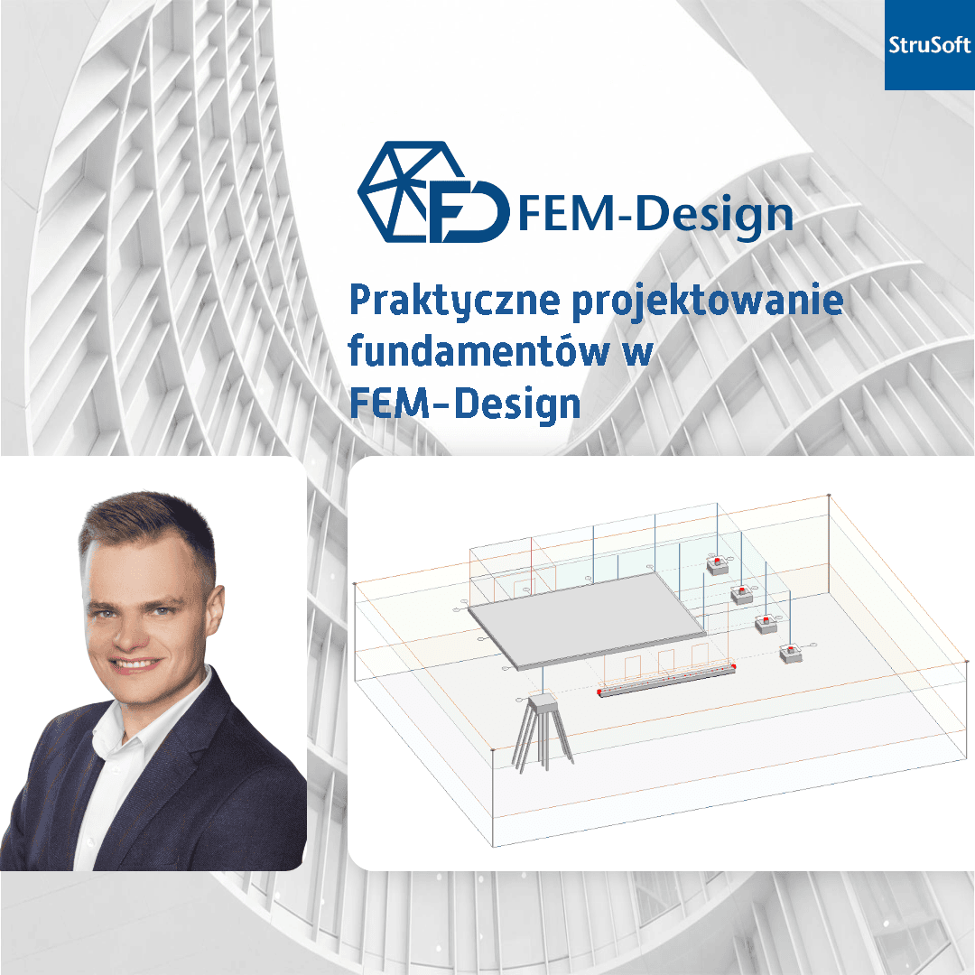 Praktyczne projektowanie fundamentów w FEM-Design